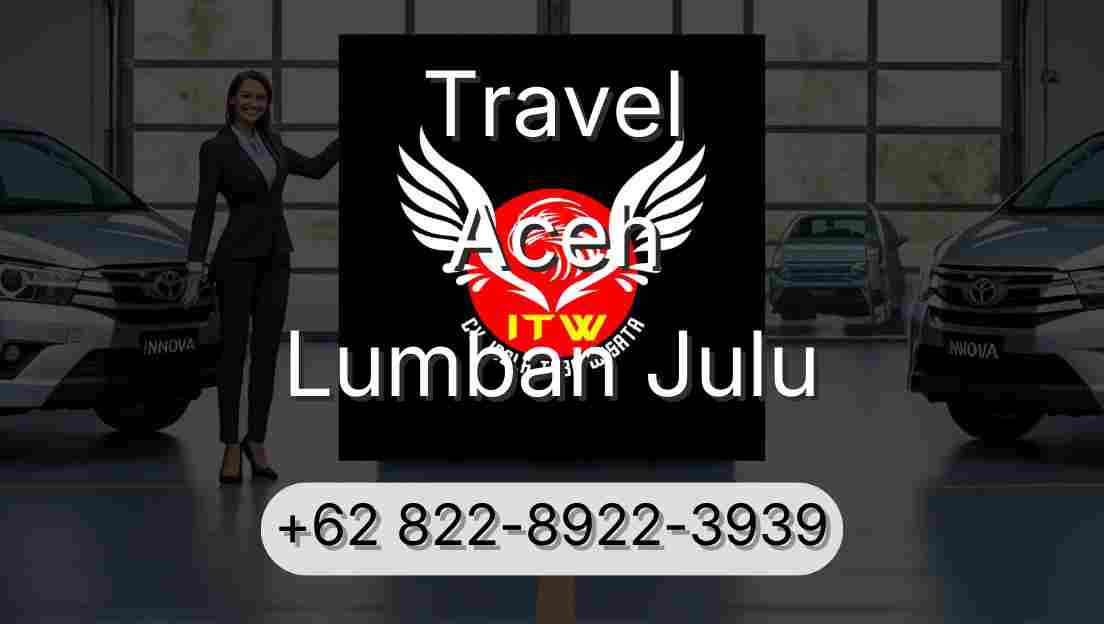 Travel Aceh Lumban Julu