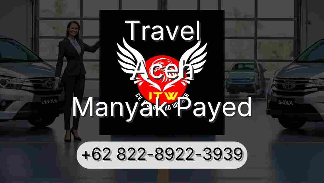 Travel Aceh Manyak Payed