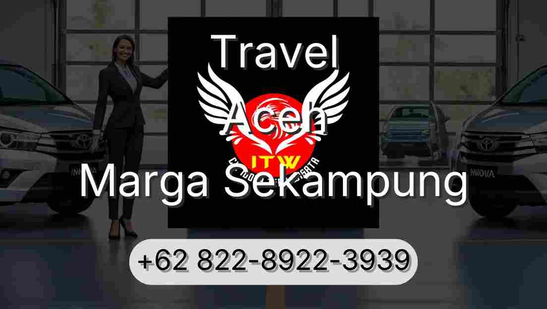 Travel Aceh Marga Sekampung