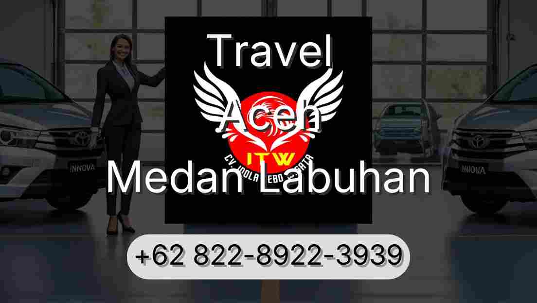 Travel Aceh Medan Labuhan