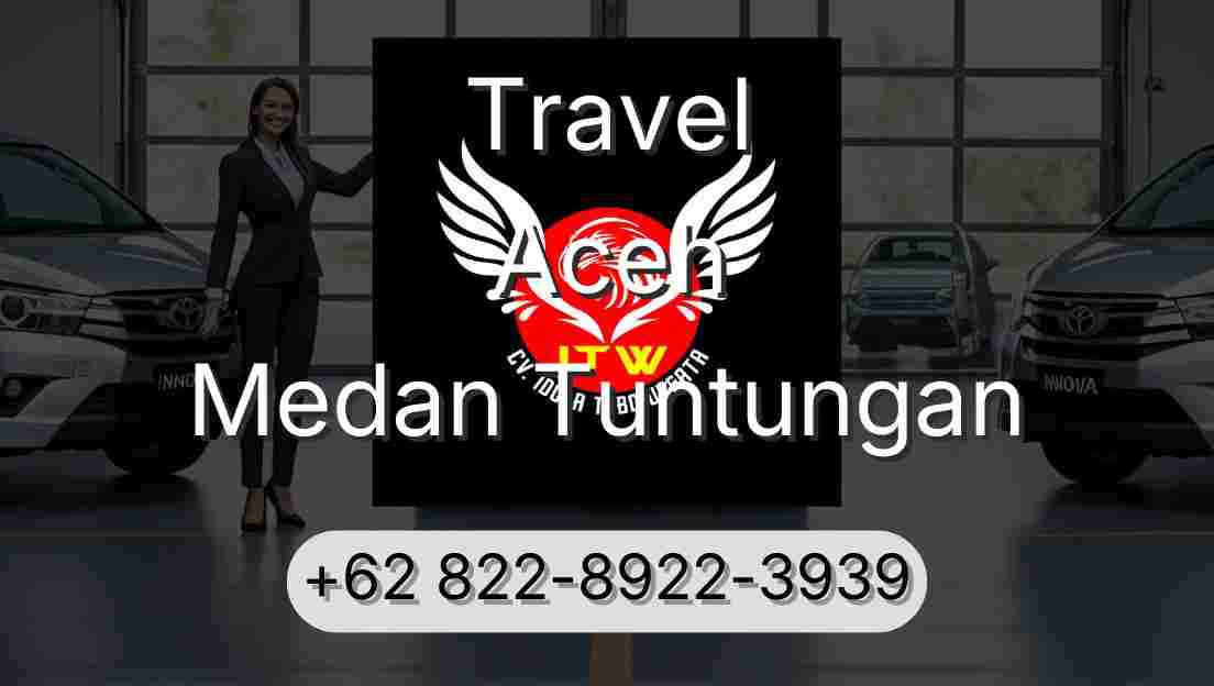 Travel Aceh Medan Tuntungan