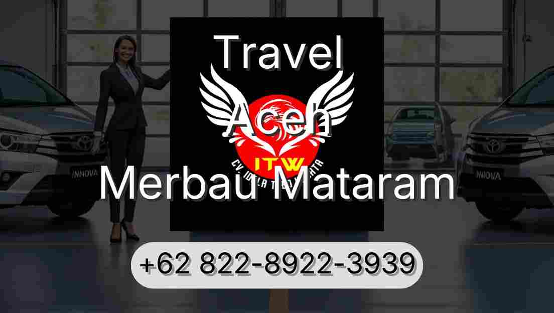 Travel Aceh Merbau Mataram
