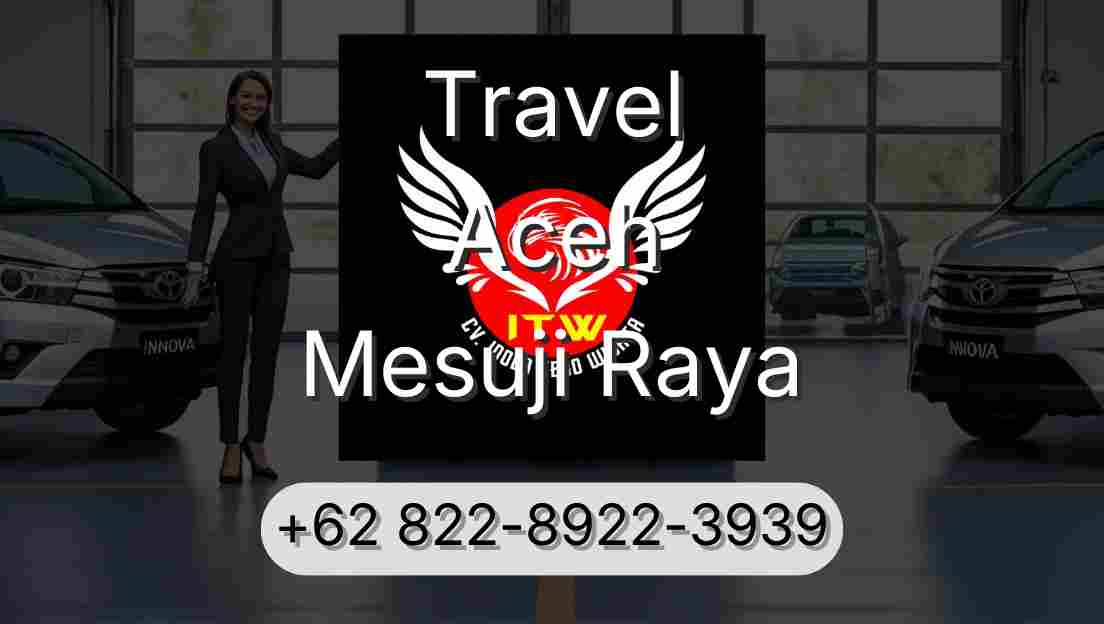 Travel Aceh Mesuji Raya