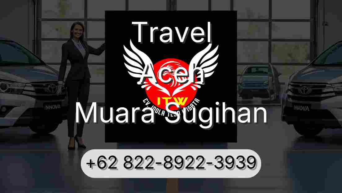 Travel Aceh Muara Sugihan