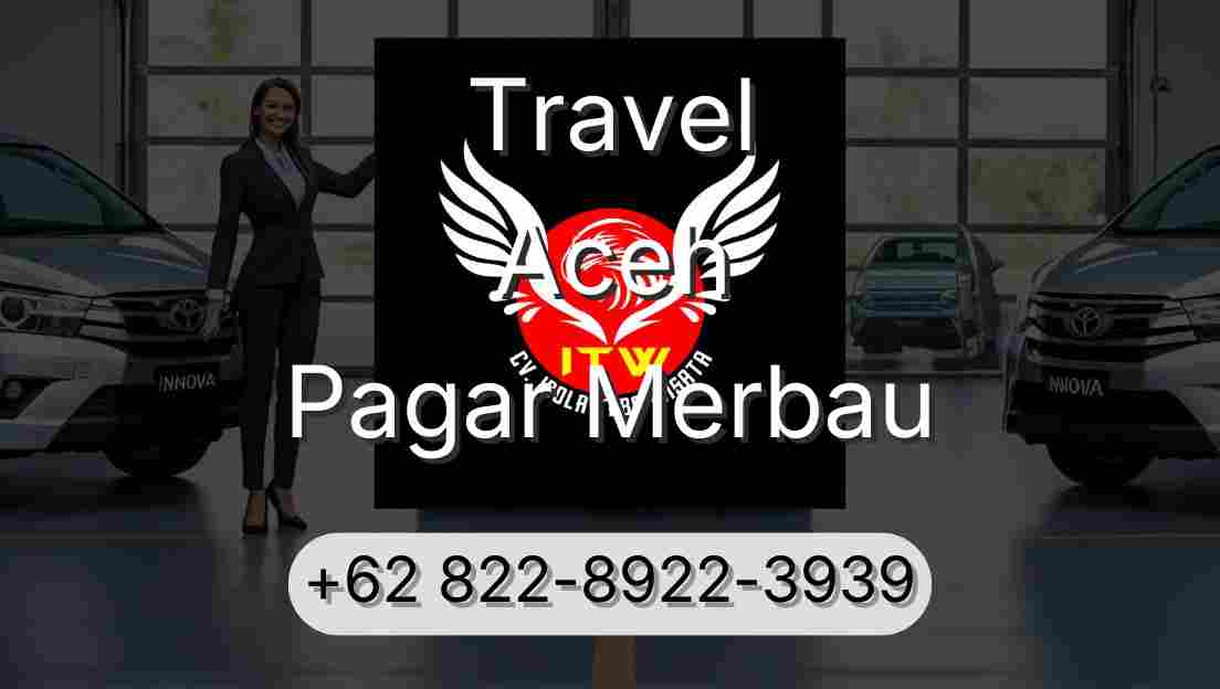 Travel Aceh Pagar Merbau