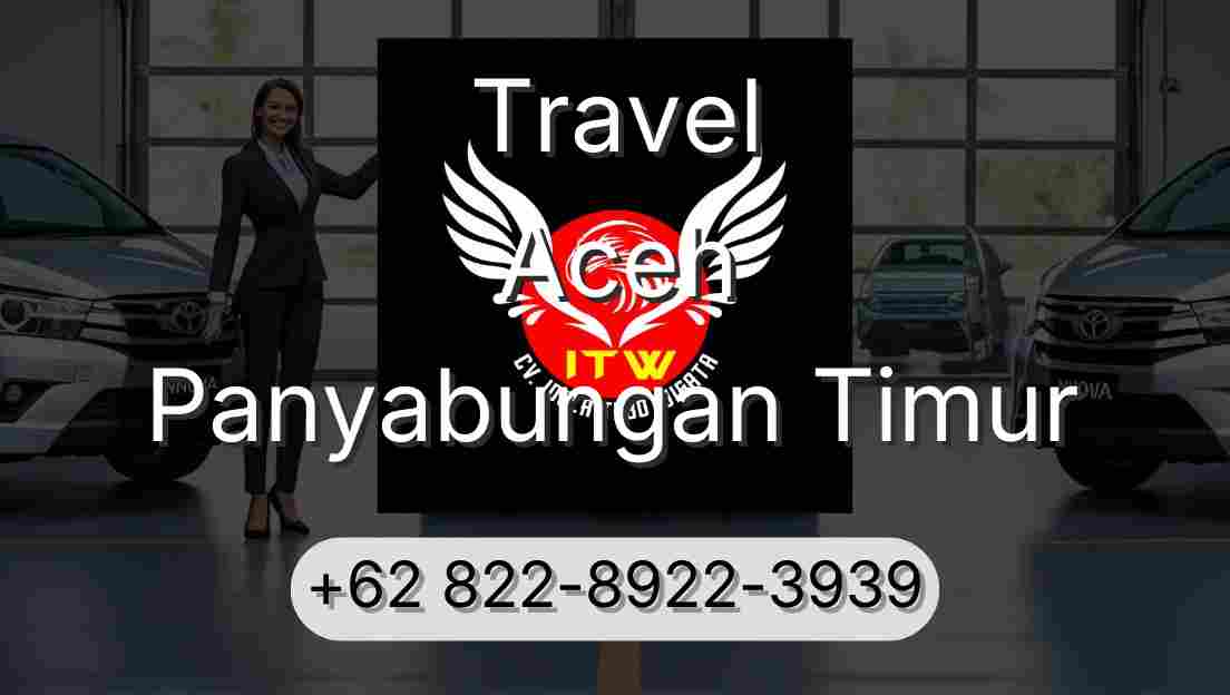 Travel Aceh Panyabungan Timur