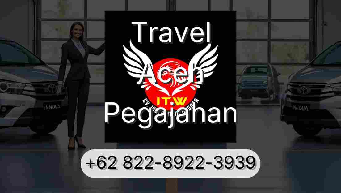 Travel Aceh Pegajahan