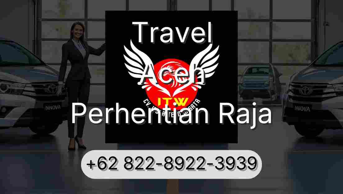 Travel Aceh Perhentian Raja