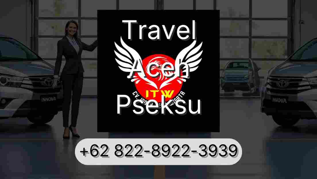 Travel Aceh Pseksu