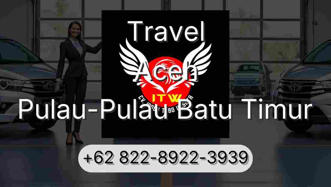 Travel Aceh Pulau-Pulau Batu Timur