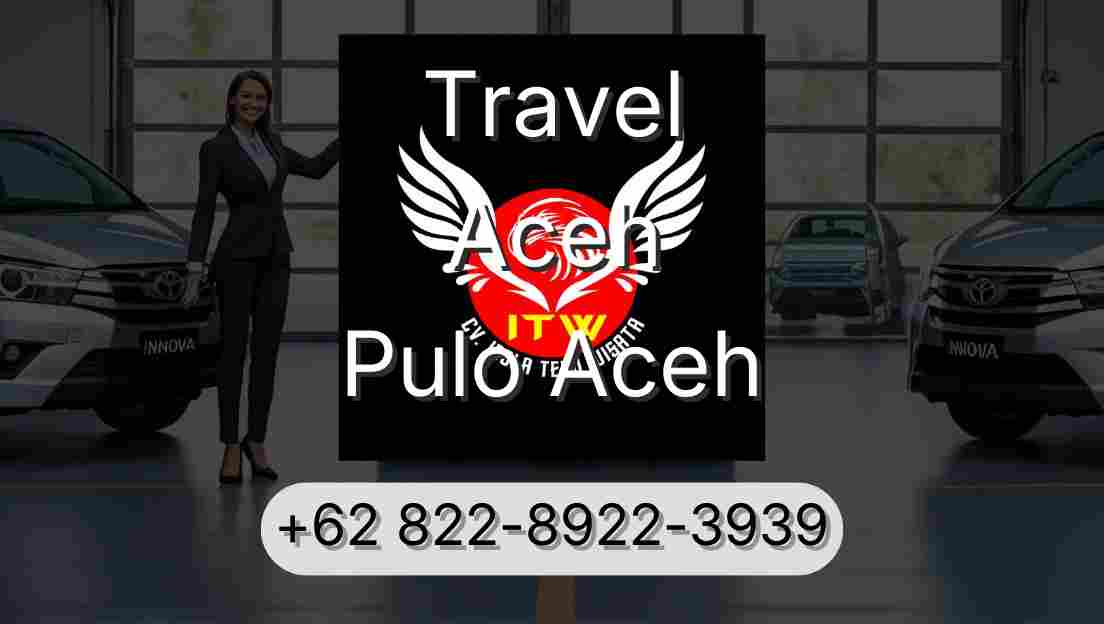 Travel Aceh Pulo Aceh