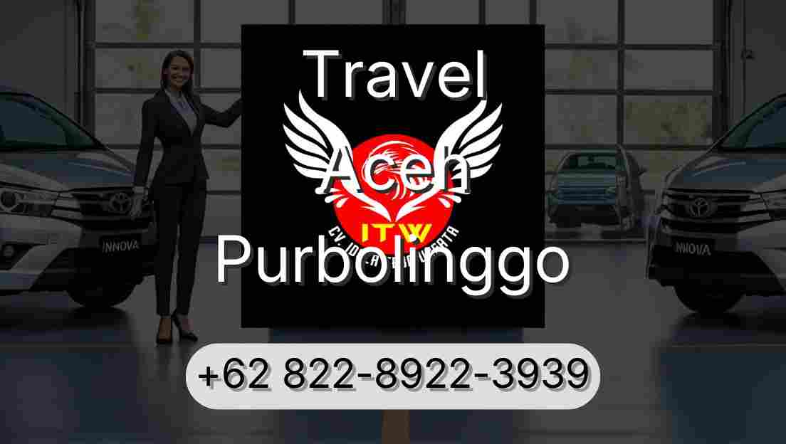 Travel Aceh Purbolinggo