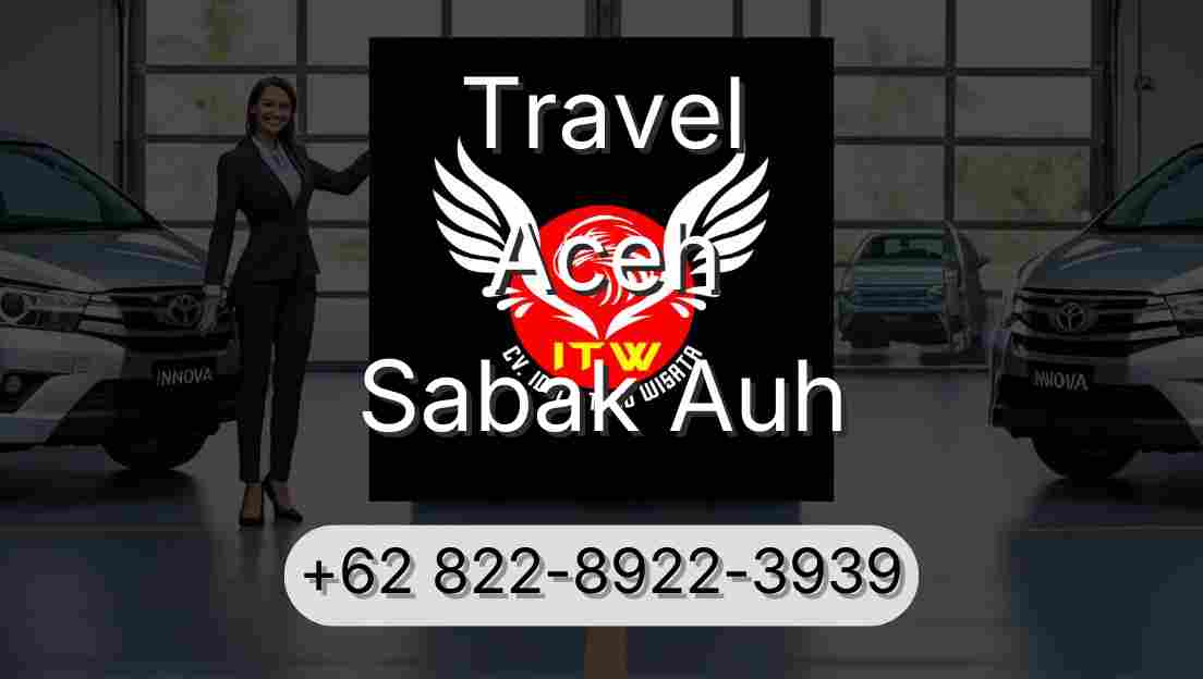 Travel Aceh Sabak Auh