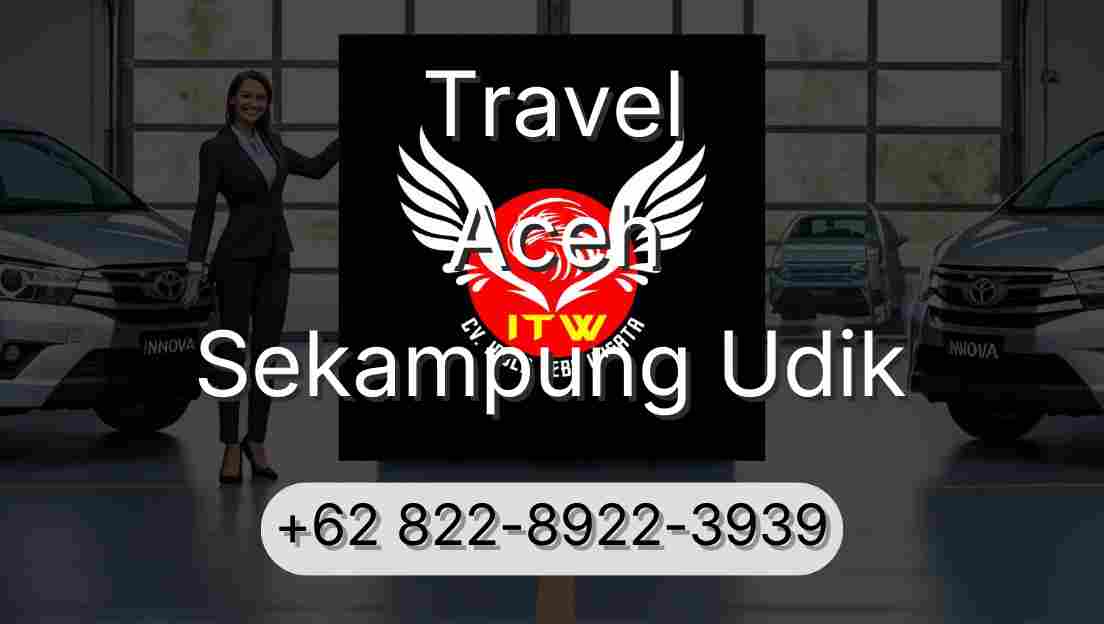 Travel Aceh Sekampung Udik