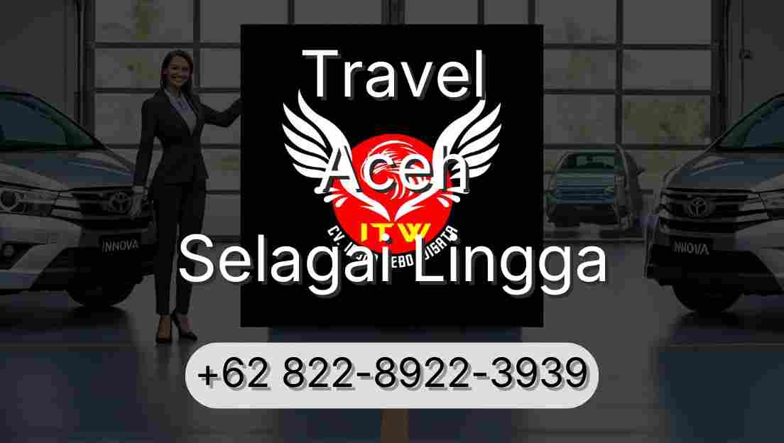 Travel Aceh Selagai Lingga