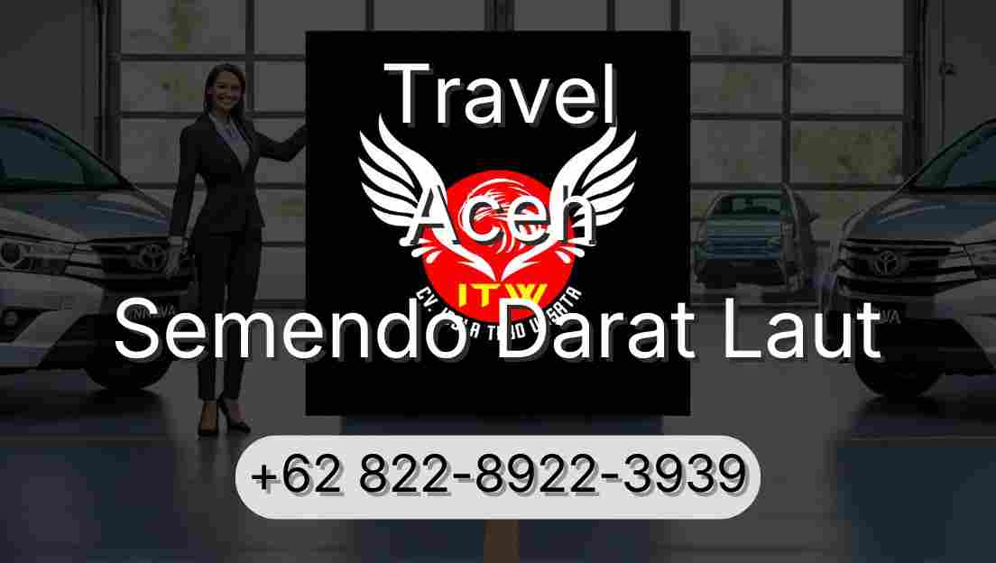 Travel Aceh Semendo Darat Laut