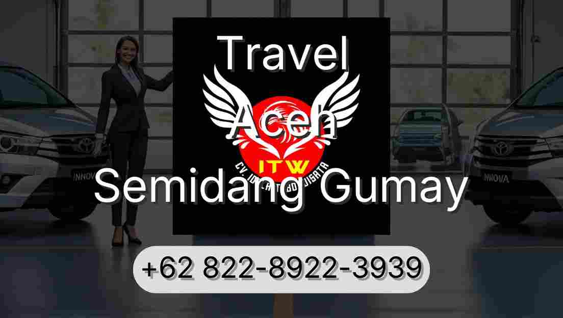 Travel Aceh Semidang Gumay