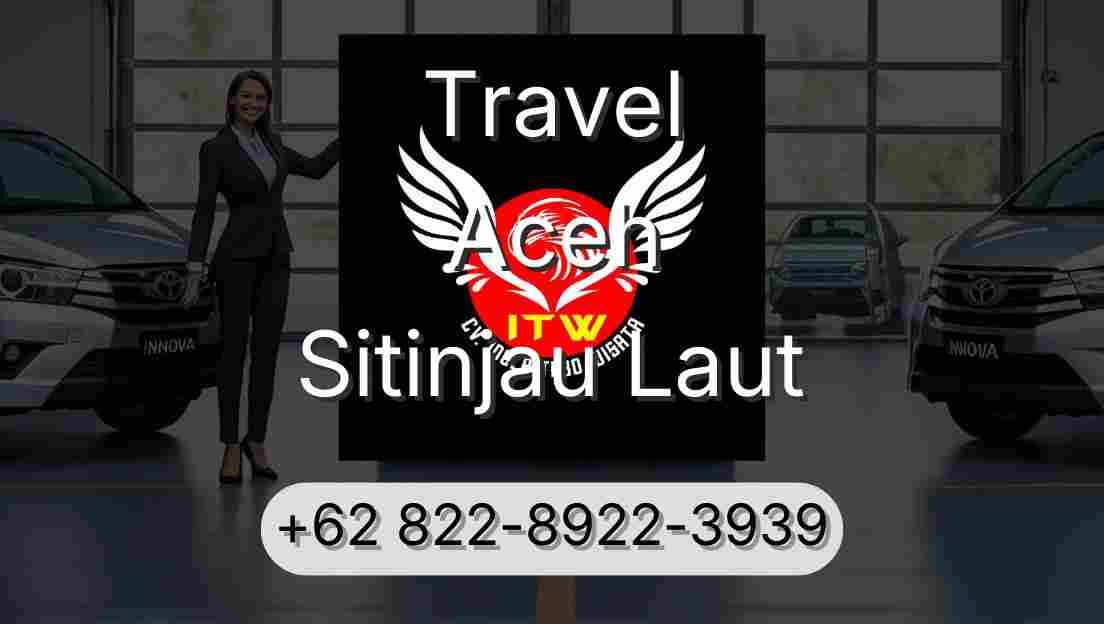 Travel Aceh Sitinjau Laut