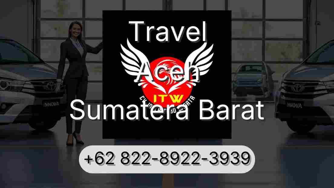 Travel Aceh Sumatera Barat