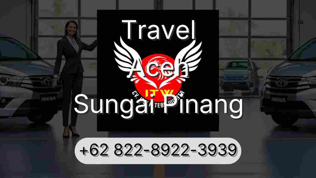 Travel Aceh Sungai Pinang