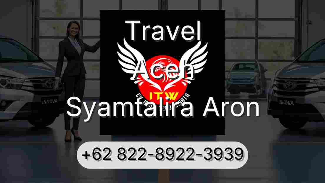 Travel Aceh Syamtalira Aron