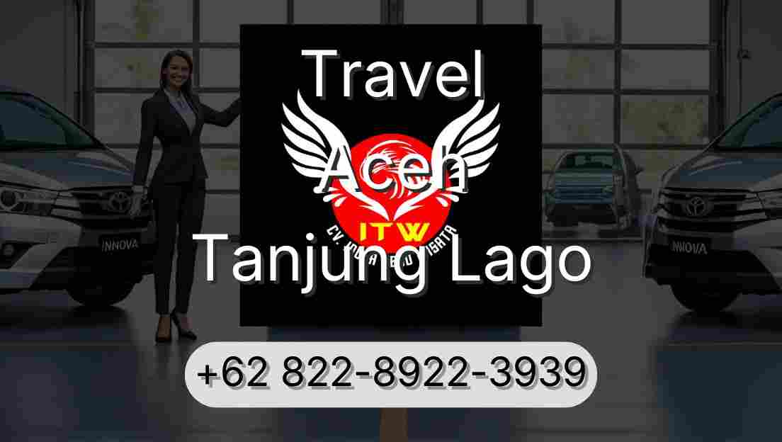 Travel Aceh Tanjung Lago