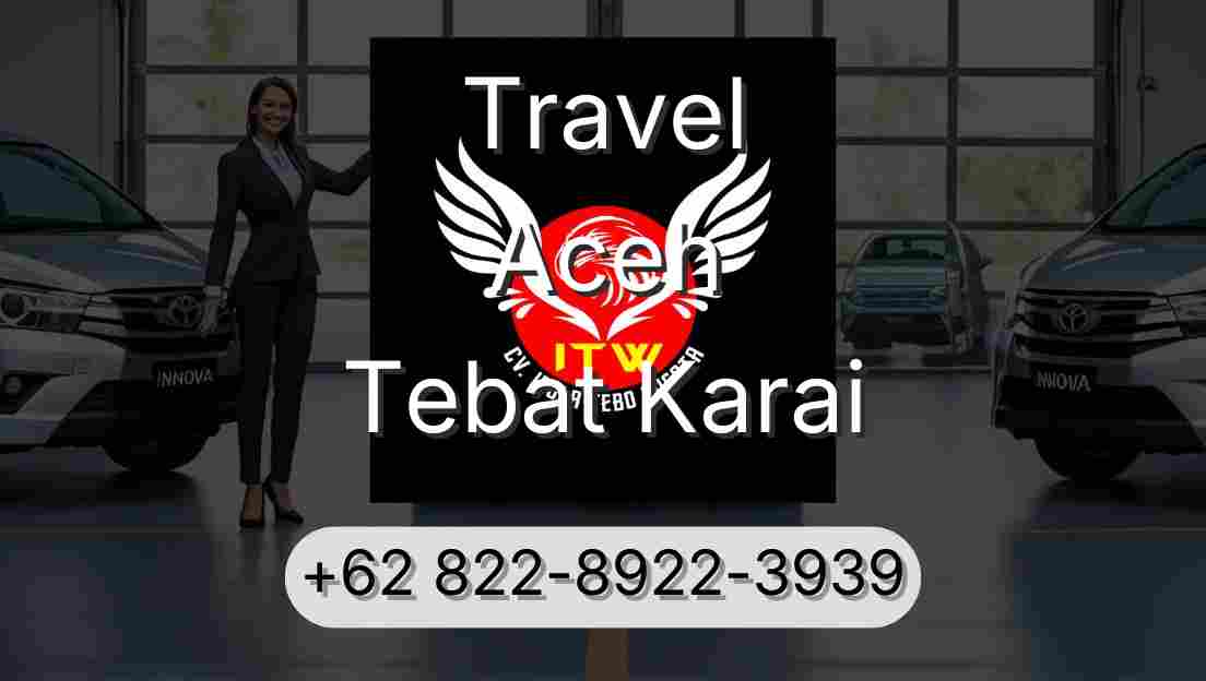 Travel Aceh Tebat Karai