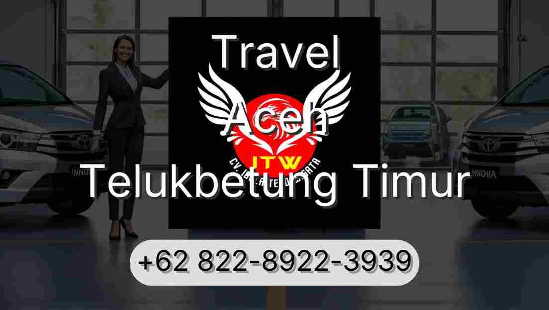 Travel Aceh Telukbetung Timur