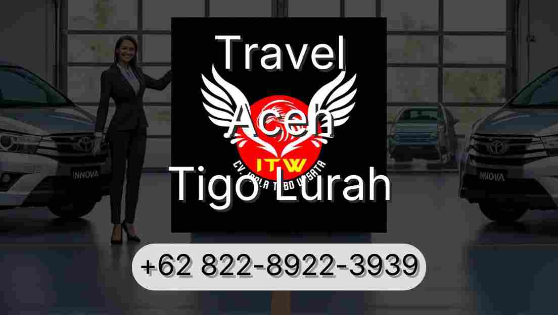 Travel Aceh Tigo Lurah