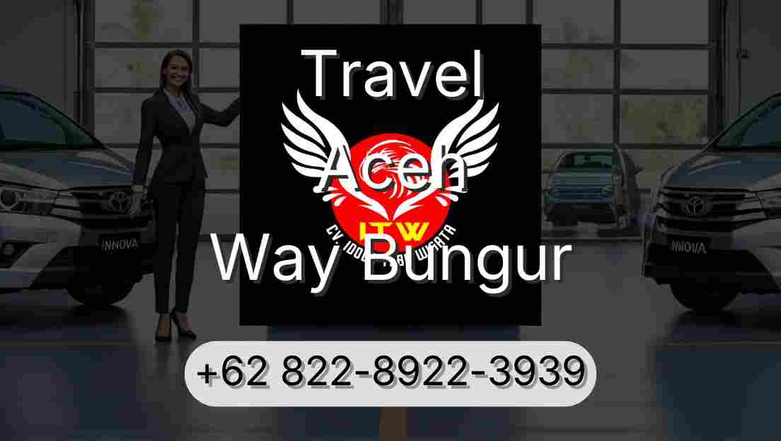 Travel Aceh Way Bungur