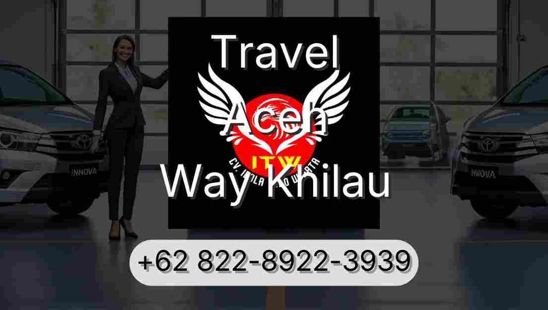 Travel Aceh Way Khilau