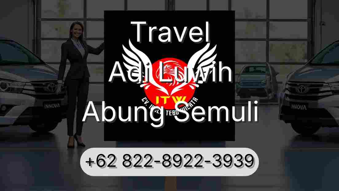 Travel Adi Luwih Abung Semuli