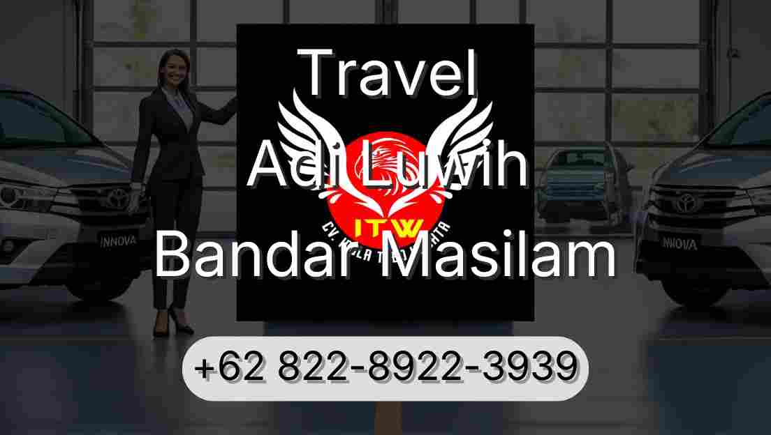 Travel Adi Luwih Bandar Masilam