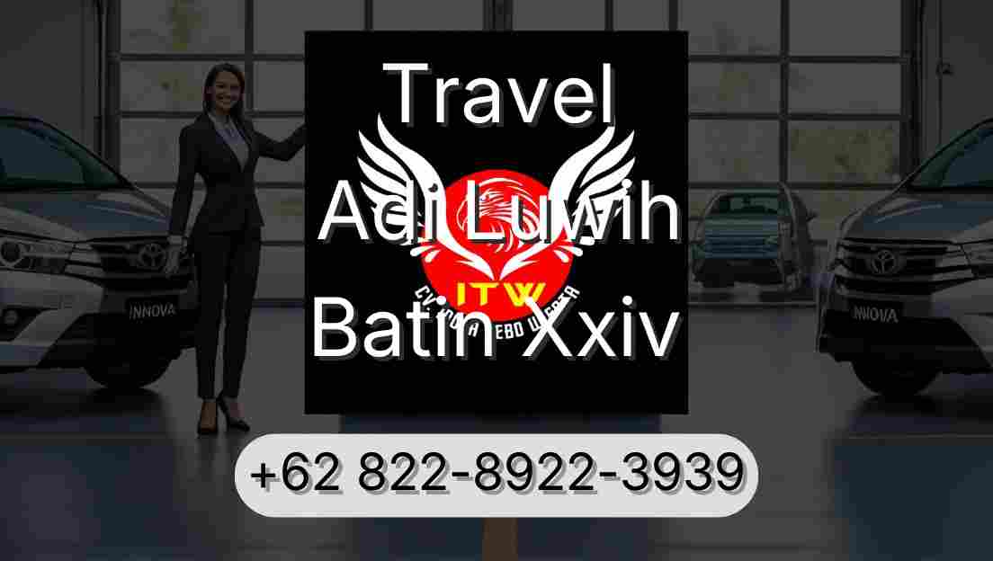 Travel Adi Luwih Batin Xxiv