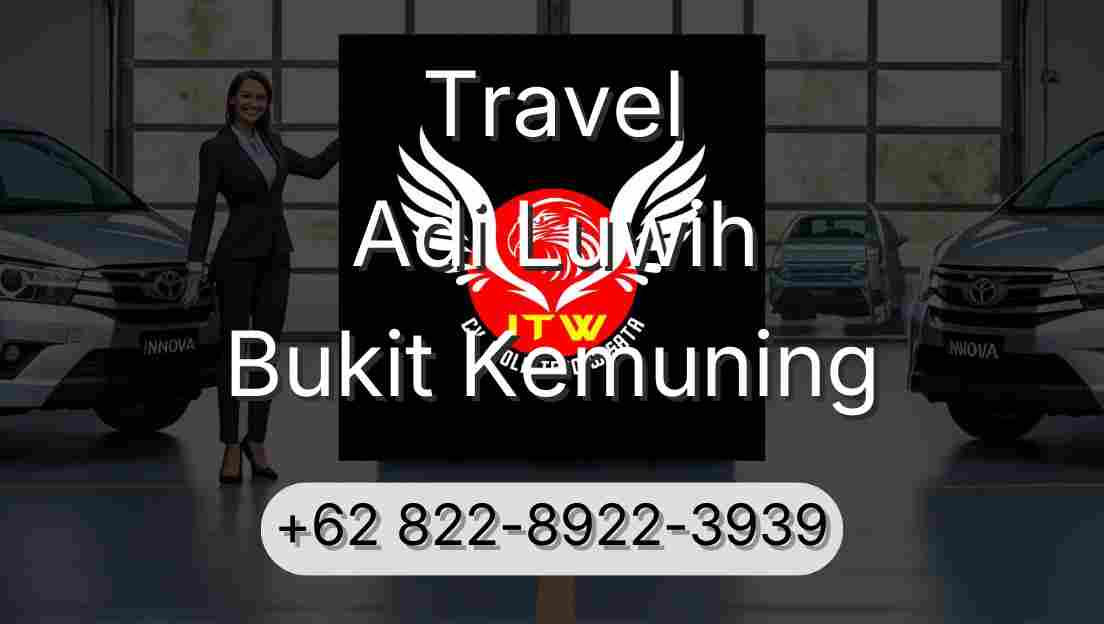 Travel Adi Luwih Bukit Kemuning