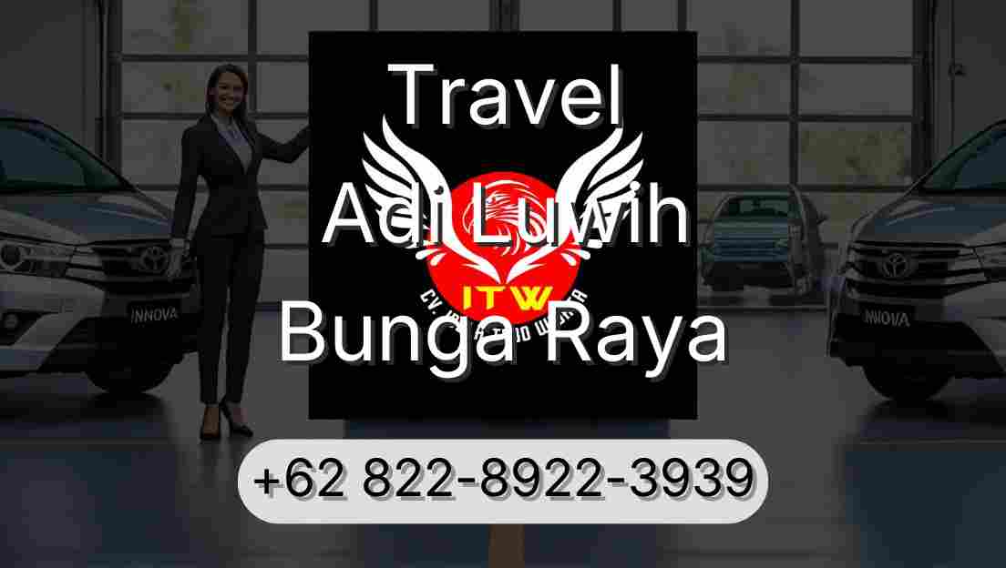 Travel Adi Luwih Bunga Raya