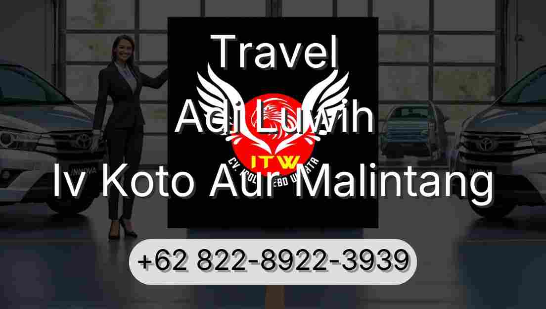 Travel Adi Luwih Iv Koto Aur Malintang