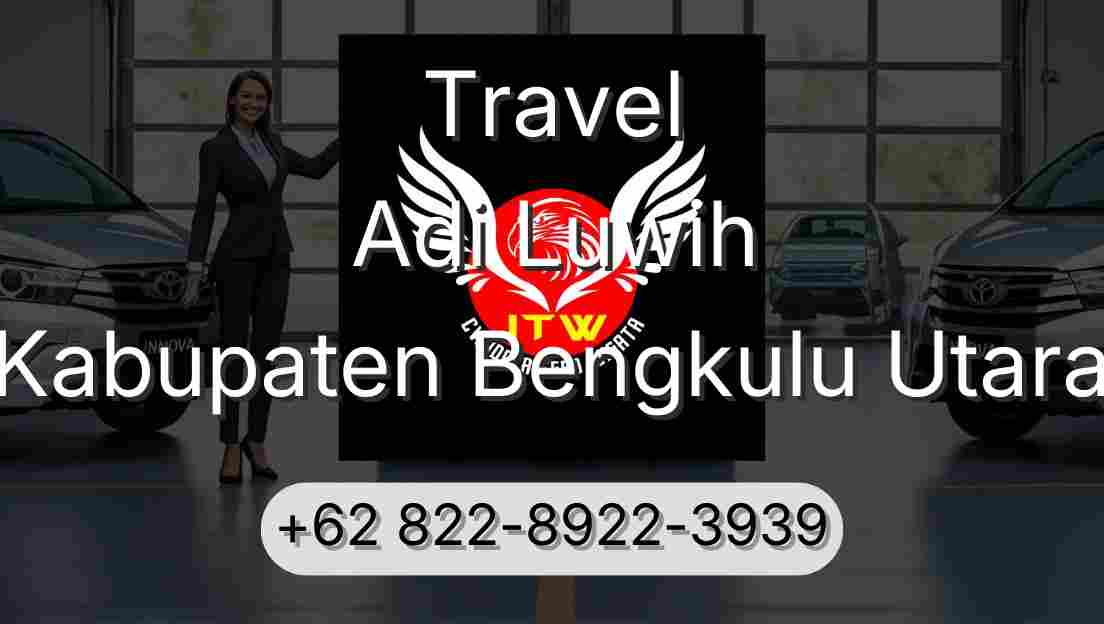 Travel Adi Luwih Kabupaten Bengkulu Utara