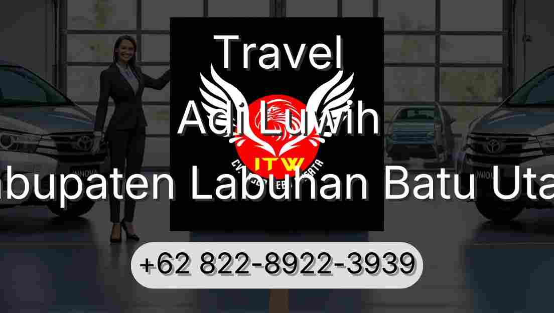 Travel Adi Luwih Kabupaten Labuhan Batu Utara