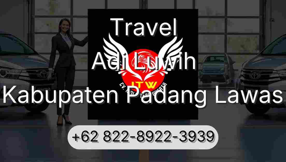 Travel Adi Luwih Kabupaten Padang Lawas