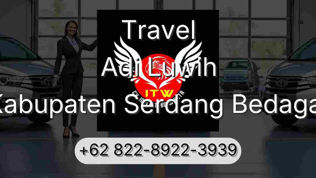 Travel Adi Luwih Kabupaten Serdang Bedagai