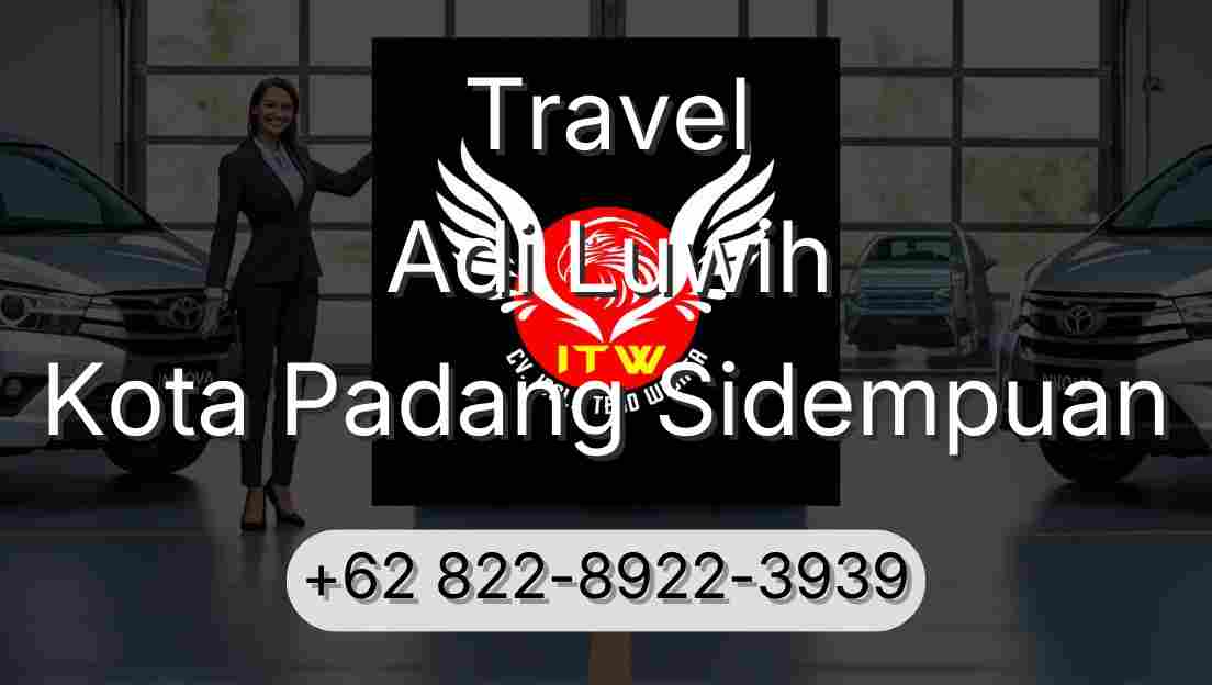 Travel Adi Luwih Kota Padang Sidempuan