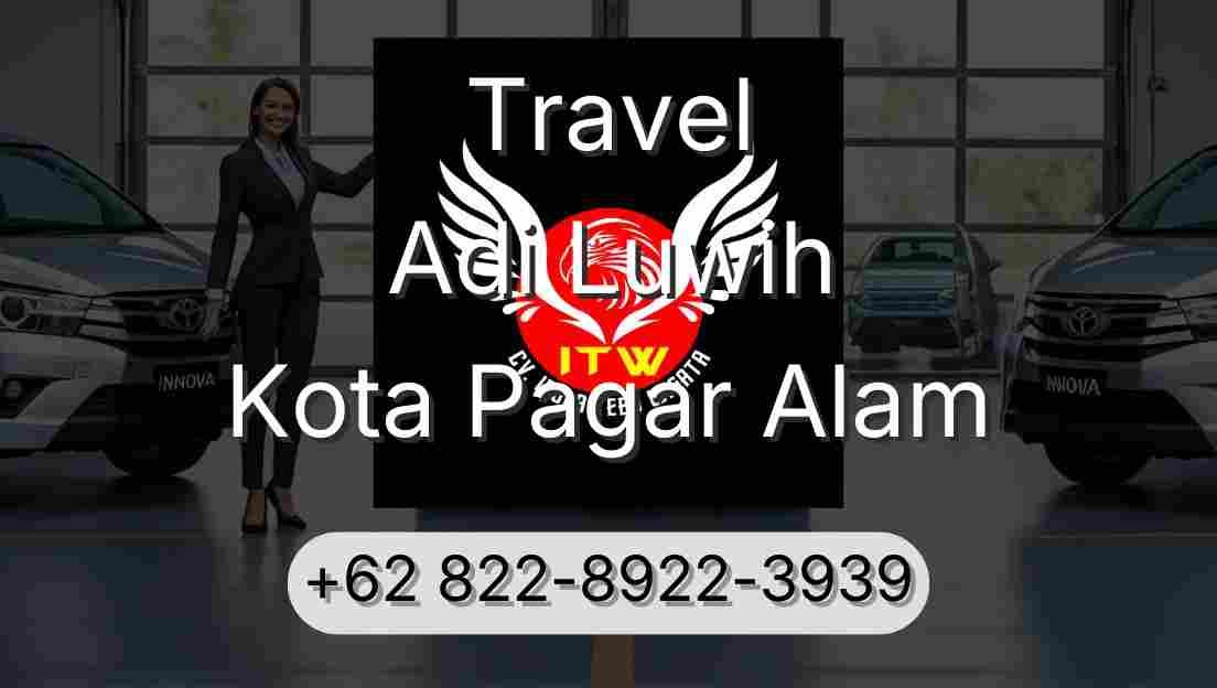Travel Adi Luwih Kota Pagar Alam