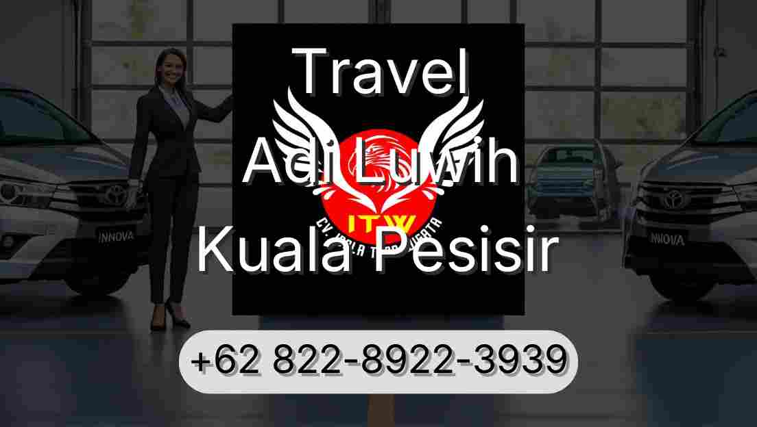 Travel Adi Luwih Kuala Pesisir