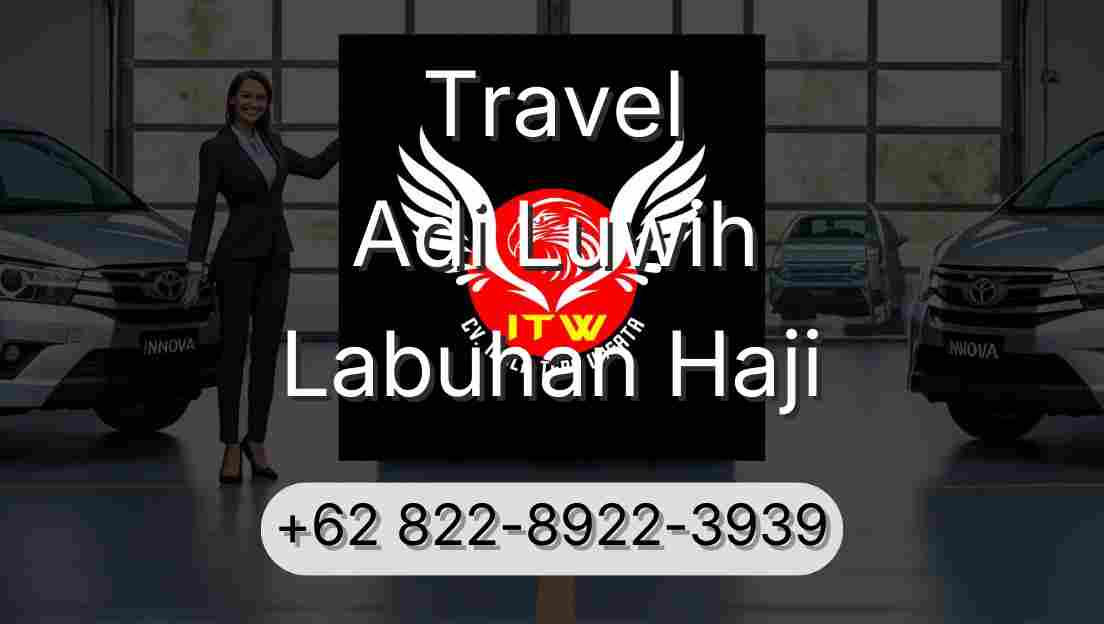 Travel Adi Luwih Labuhan Haji