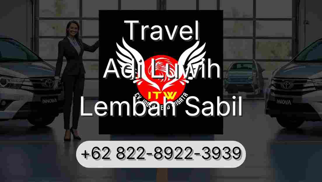 Travel Adi Luwih Lembah Sabil
