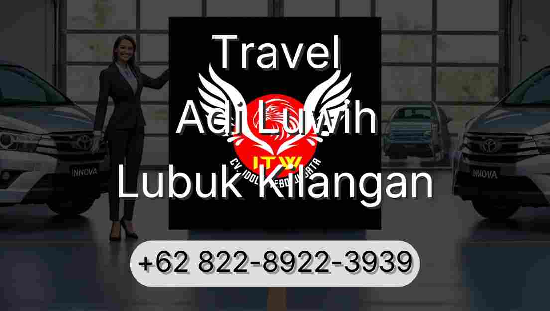 Travel Adi Luwih Lubuk Kilangan