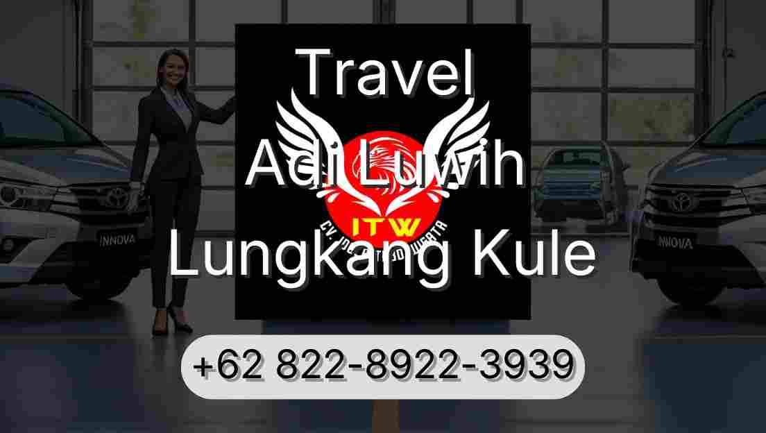 Travel Adi Luwih Lungkang Kule