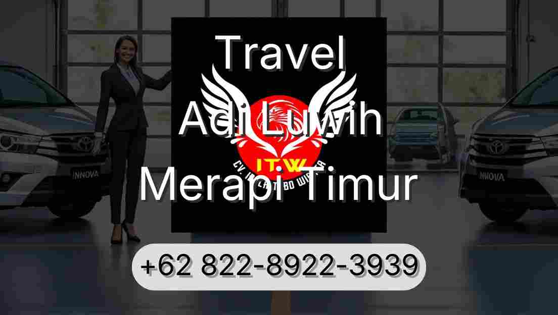 Travel Adi Luwih Merapi Timur