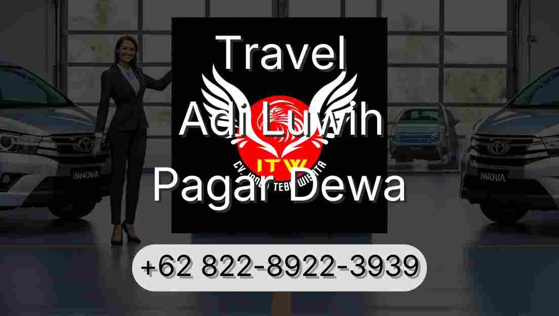 Travel Adi Luwih Pagar Dewa